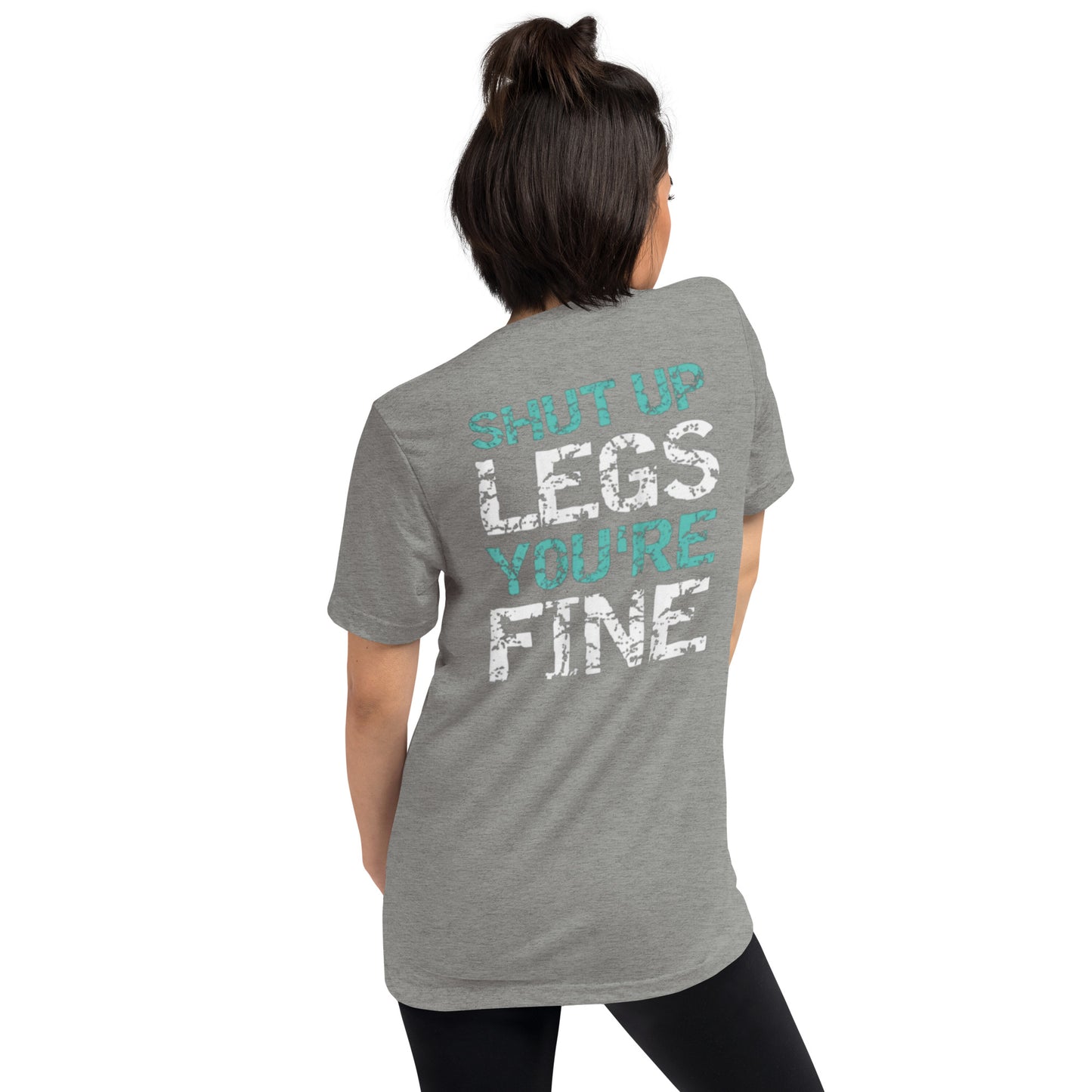 SHUT UP LEGS YOU'RE FINE
